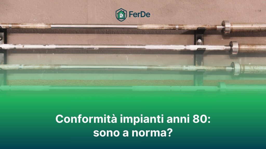Conformità impianti anni 80